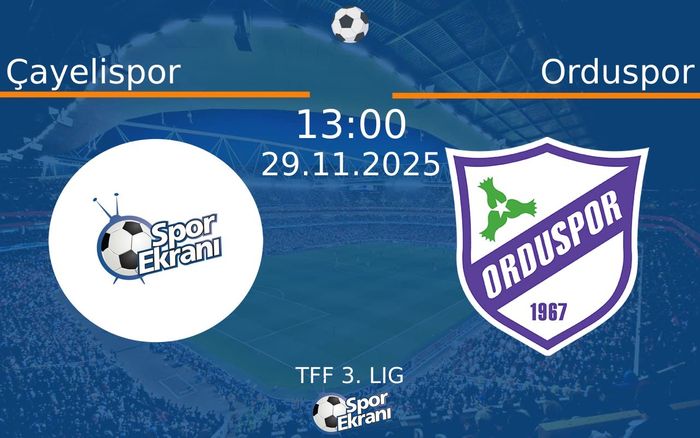 29 Kasım 2025 Çayelispor vs Orduspor maçı Hangi Kanalda Saat Kaçta Yayınlanacak? 29 Kasım 2025 Çayelispor vs Orduspor maçı Hangi Kanalda Saat Kaçta Yayınlanacak?