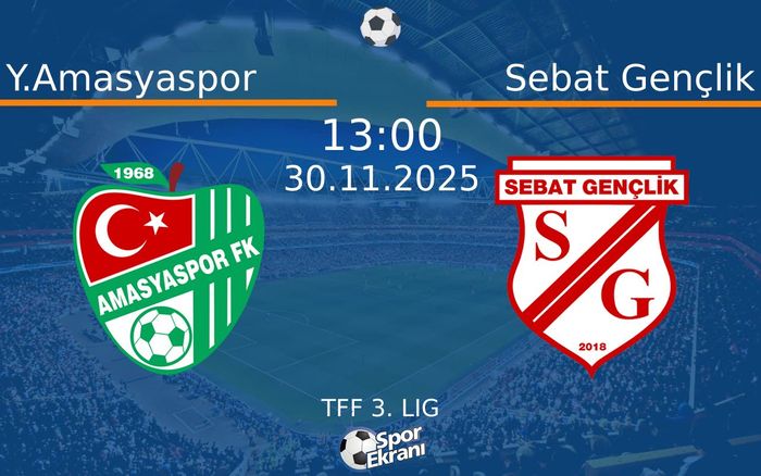 30 Kasım 2025 Y.Amasyaspor vs Sebat Gençlik maçı Hangi Kanalda Saat Kaçta Yayınlanacak? 30 Kasım 2025 Y.Amasyaspor vs Sebat Gençlik maçı Hangi Kanalda Saat Kaçta Yayınlanacak?
