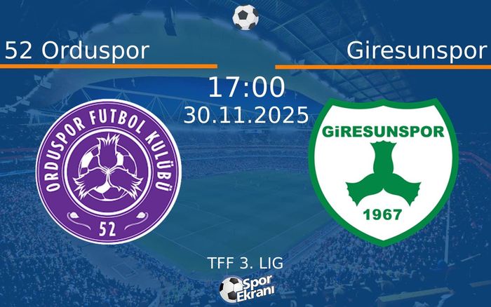 30 Kasım 2025 52 Orduspor vs Giresunspor maçı Hangi Kanalda Saat Kaçta Yayınlanacak?