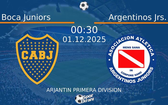 01 Aralık 2025 Boca Juniors vs Argentinos Jrs. maçı Hangi Kanalda Saat Kaçta Yayınlanacak? 01 Aralık 2025 Boca Juniors vs Argentinos Jrs. maçı Hangi Kanalda Saat Kaçta Yayınlanacak?