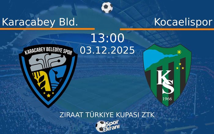 03 Aralık 2025 Karacabey Bld. vs Kocaelispor maçı Hangi Kanalda Saat Kaçta Yayınlanacak? 03 Aralık 2025 Karacabey Bld. vs Kocaelispor maçı Hangi Kanalda Saat Kaçta Yayınlanacak?