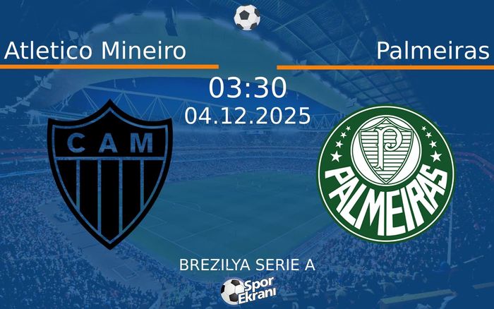 04 Aralık 2025 Atletico Mineiro vs Palmeiras maçı Hangi Kanalda Saat Kaçta Yayınlanacak? 04 Aralık 2025 Atletico Mineiro vs Palmeiras maçı Hangi Kanalda Saat Kaçta Yayınlanacak?