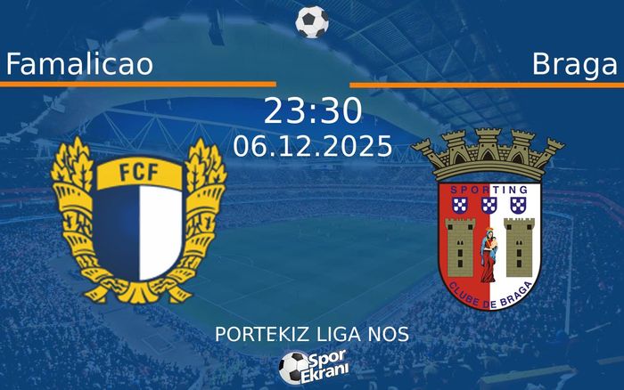06 Aralık 2025 Famalicao vs Braga maçı Hangi Kanalda Saat Kaçta Yayınlanacak? 06 Aralık 2025 Famalicao vs Braga maçı Hangi Kanalda Saat Kaçta Yayınlanacak?