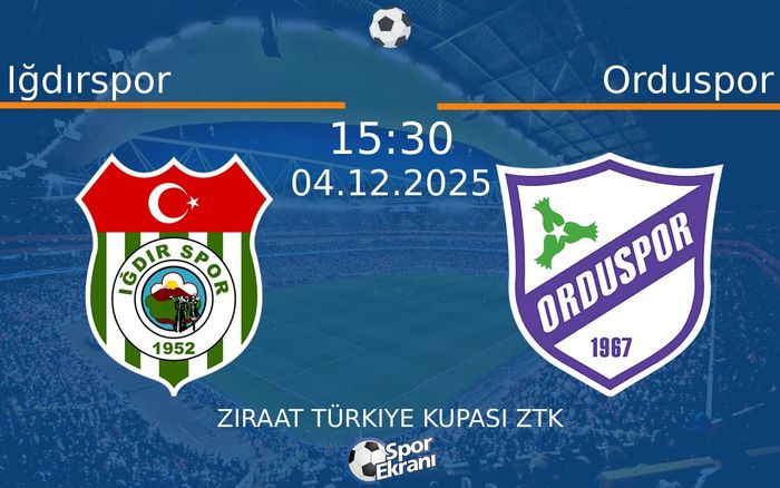 04 Aralık 2025 Iğdırspor vs Orduspor maçı Hangi Kanalda Saat Kaçta Yayınlanacak?