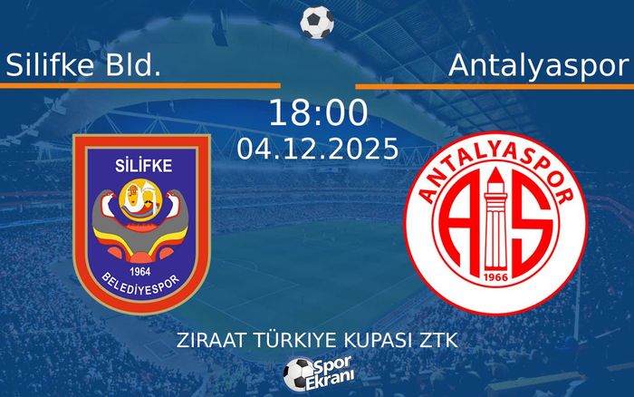 04 Aralık 2025 Silifke Bld. vs Antalyaspor maçı Hangi Kanalda Saat Kaçta Yayınlanacak?