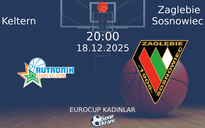 18 Aralık 2025 Keltern vs Zaglebie Sosnowiec maçı Hangi Kanalda Saat Kaçta Yayınlanacak?