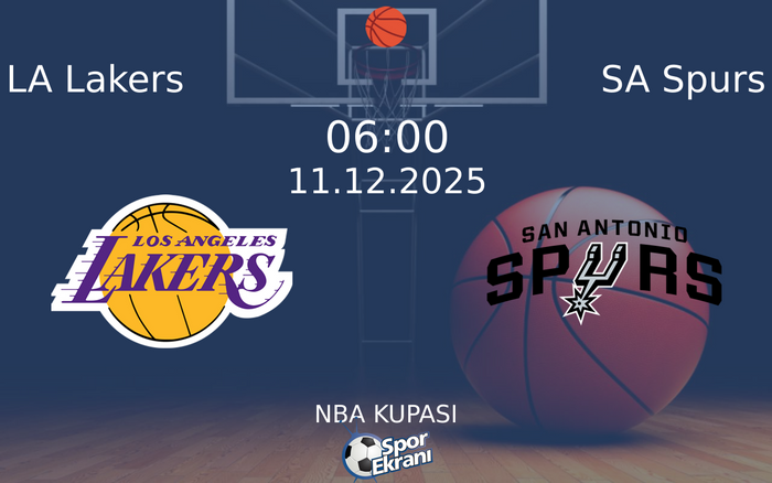 11 Aralık 2025 LA Lakers vs SA Spurs maçı Hangi Kanalda Saat Kaçta Yayınlanacak? 11 Aralık 2025 LA Lakers vs SA Spurs maçı Hangi Kanalda Saat Kaçta Yayınlanacak?