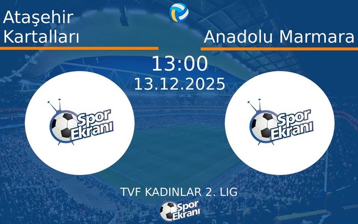 13 Aralık 2025 Ataşehir Kartalları vs Anadolu Marmara maçı Hangi Kanalda Saat Kaçta Yayınlanacak? 13 Aralık 2025 Ataşehir Kartalları vs Anadolu Marmara maçı Hangi Kanalda Saat Kaçta Yayınlanacak?