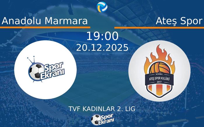 20 Aralık 2025 Anadolu Marmara vs Ateş Spor maçı Hangi Kanalda Saat Kaçta Yayınlanacak? 20 Aralık 2025 Anadolu Marmara vs Ateş Spor maçı Hangi Kanalda Saat Kaçta Yayınlanacak?