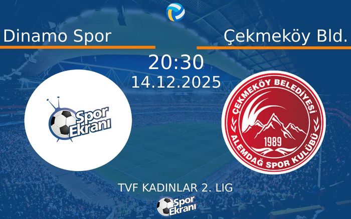 14 Aralık 2025 Dinamo Spor vs Çekmeköy Bld. maçı Hangi Kanalda Saat Kaçta Yayınlanacak? 14 Aralık 2025 Dinamo Spor vs Çekmeköy Bld. maçı Hangi Kanalda Saat Kaçta Yayınlanacak?