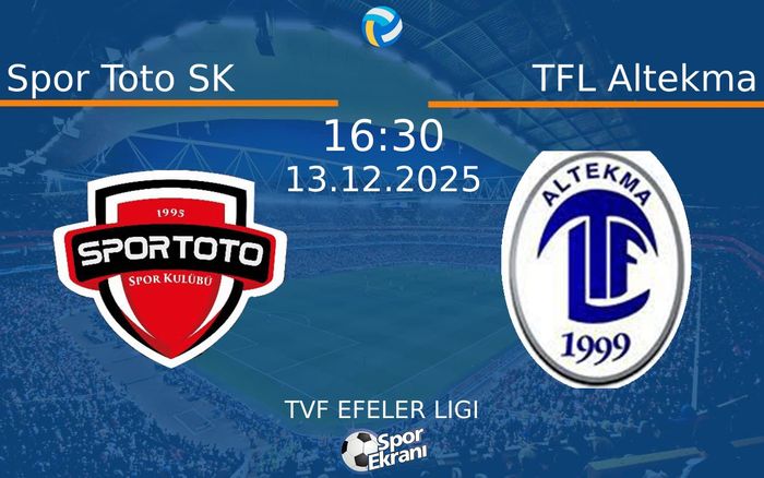 13 Aralık 2025 Spor Toto SK vs TFL Altekma maçı Hangi Kanalda Saat Kaçta Yayınlanacak?