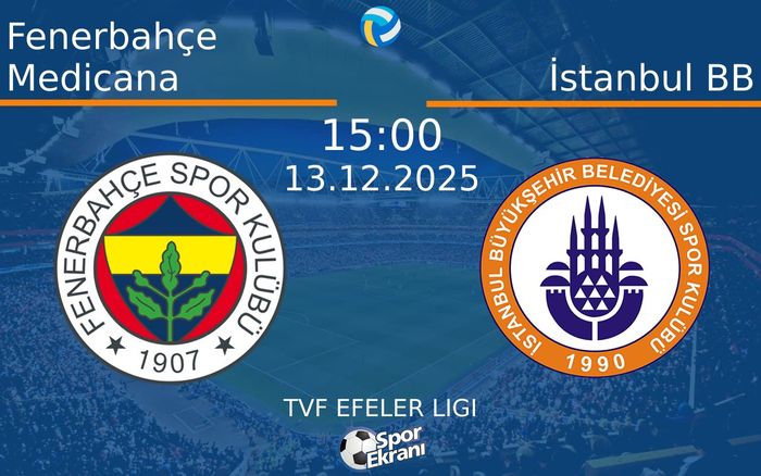 13 Aralık 2025 Fenerbahçe Medicana vs İstanbul BB maçı Hangi Kanalda Saat Kaçta Yayınlanacak? 13 Aralık 2025 Fenerbahçe Medicana vs İstanbul BB maçı Hangi Kanalda Saat Kaçta Yayınlanacak?