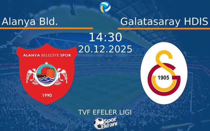20 Aralık 2025 Alanya Bld. vs Galatasaray HDIS maçı Hangi Kanalda Saat Kaçta Yayınlanacak? 20 Aralık 2025 Alanya Bld. vs Galatasaray HDIS maçı Hangi Kanalda Saat Kaçta Yayınlanacak?