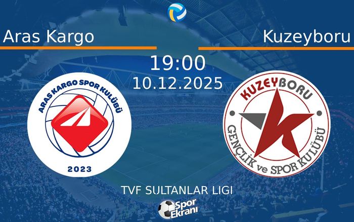 10 Aralık 2025 Aras Kargo vs Kuzeyboru maçı Hangi Kanalda Saat Kaçta Yayınlanacak? 10 Aralık 2025 Aras Kargo vs Kuzeyboru maçı Hangi Kanalda Saat Kaçta Yayınlanacak?