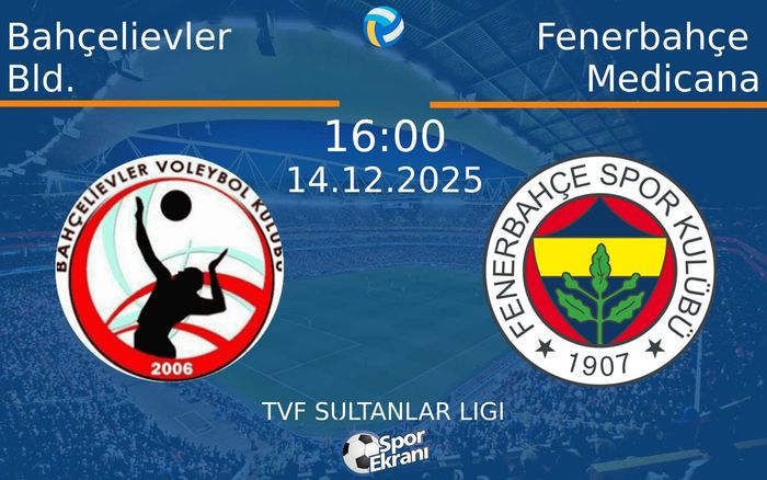 14 Aralık 2025 Bahçelievler Bld. vs Fenerbahçe Medicana maçı Hangi Kanalda Saat Kaçta Yayınlanacak? 14 Aralık 2025 Bahçelievler Bld. vs Fenerbahçe Medicana maçı Hangi Kanalda Saat Kaçta Yayınlanacak?
