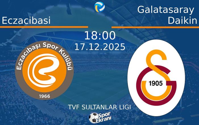 17 Aralık 2025 Eczacibasi vs Galatasaray Daikin maçı Hangi Kanalda Saat Kaçta Yayınlanacak? 17 Aralık 2025 Eczacibasi vs Galatasaray Daikin maçı Hangi Kanalda Saat Kaçta Yayınlanacak?