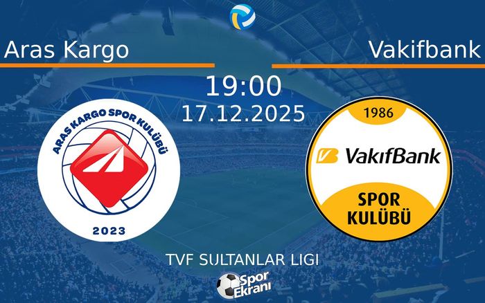 17 Aralık 2025 Aras Kargo vs Vakifbank maçı Hangi Kanalda Saat Kaçta Yayınlanacak? 17 Aralık 2025 Aras Kargo vs Vakifbank maçı Hangi Kanalda Saat Kaçta Yayınlanacak?