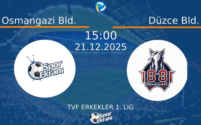 21 Aralık 2025 Osmangazi Bld. vs Düzce Bld. maçı Hangi Kanalda Saat Kaçta Yayınlanacak? 21 Aralık 2025 Osmangazi Bld. vs Düzce Bld. maçı Hangi Kanalda Saat Kaçta Yayınlanacak?