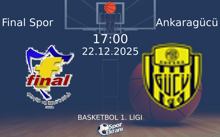 22 Aralık 2025 Final Spor vs Ankaragücü maçı Hangi Kanalda Saat Kaçta Yayınlanacak? 22 Aralık 2025 Final Spor vs Ankaragücü maçı Hangi Kanalda Saat Kaçta Yayınlanacak?