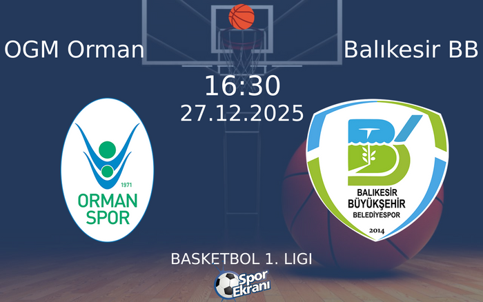 27 Aralık 2025 OGM Orman vs Balıkesir BB maçı Hangi Kanalda Saat Kaçta Yayınlanacak? 27 Aralık 2025 OGM Orman vs Balıkesir BB maçı Hangi Kanalda Saat Kaçta Yayınlanacak?
