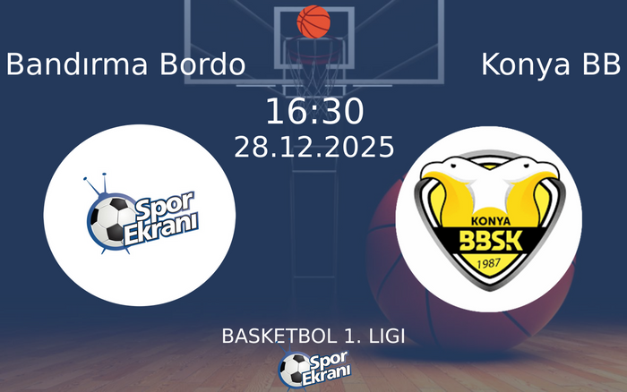 28 Aralık 2025 Bandırma Bordo vs Konya BB maçı Hangi Kanalda Saat Kaçta Yayınlanacak? 28 Aralık 2025 Bandırma Bordo vs Konya BB maçı Hangi Kanalda Saat Kaçta Yayınlanacak?