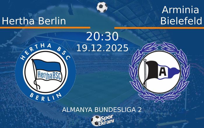 19 Aralık 2025 Hertha Berlin vs Arminia Bielefeld maçı Hangi Kanalda Saat Kaçta Yayınlanacak?