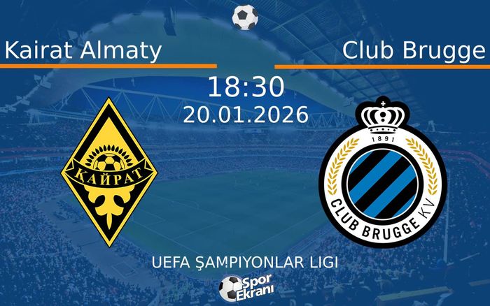 20 Ocak 2026 Kairat Almaty vs Club Brugge maçı Hangi Kanalda Saat Kaçta Yayınlanacak?