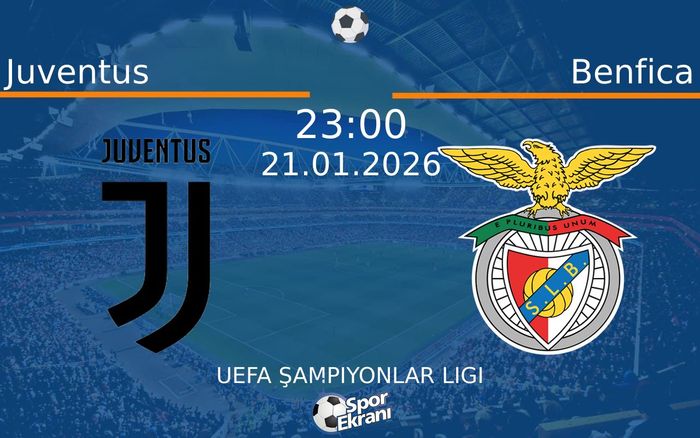 21 Ocak 2026 Juventus vs Benfica maçı Hangi Kanalda Saat Kaçta Yayınlanacak? 21 Ocak 2026 Juventus vs Benfica maçı Hangi Kanalda Saat Kaçta Yayınlanacak?
