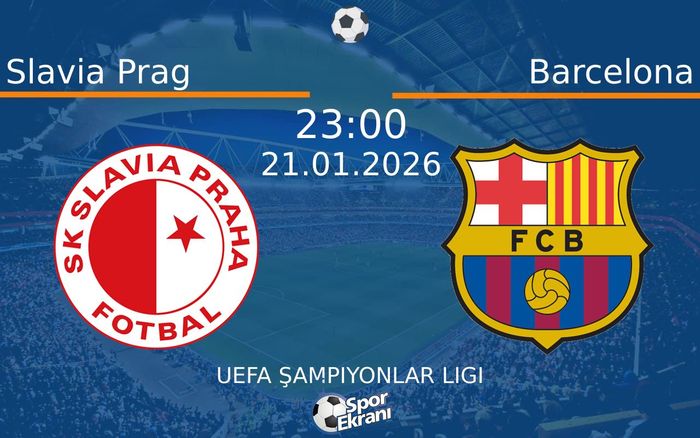 21 Ocak 2026 Slavia Prag vs Barcelona maçı Hangi Kanalda Saat Kaçta Yayınlanacak? 21 Ocak 2026 Slavia Prag vs Barcelona maçı Hangi Kanalda Saat Kaçta Yayınlanacak?