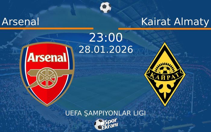 28 Ocak 2026 Arsenal vs Kairat Almaty maçı Hangi Kanalda Saat Kaçta Yayınlanacak? 28 Ocak 2026 Arsenal vs Kairat Almaty maçı Hangi Kanalda Saat Kaçta Yayınlanacak?