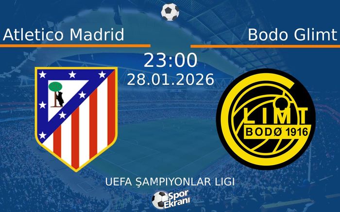 28 Ocak 2026 Atletico Madrid vs Bodo Glimt maçı Hangi Kanalda Saat Kaçta Yayınlanacak? 28 Ocak 2026 Atletico Madrid vs Bodo Glimt maçı Hangi Kanalda Saat Kaçta Yayınlanacak?