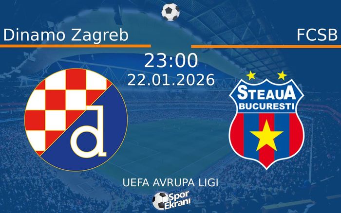 22 Ocak 2026 Dinamo Zagreb vs FCSB maçı Hangi Kanalda Saat Kaçta Yayınlanacak? 22 Ocak 2026 Dinamo Zagreb vs FCSB maçı Hangi Kanalda Saat Kaçta Yayınlanacak?