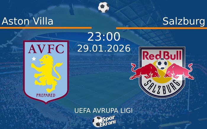 29 Ocak 2026 Aston Villa vs Salzburg maçı Hangi Kanalda Saat Kaçta Yayınlanacak? 29 Ocak 2026 Aston Villa vs Salzburg maçı Hangi Kanalda Saat Kaçta Yayınlanacak?