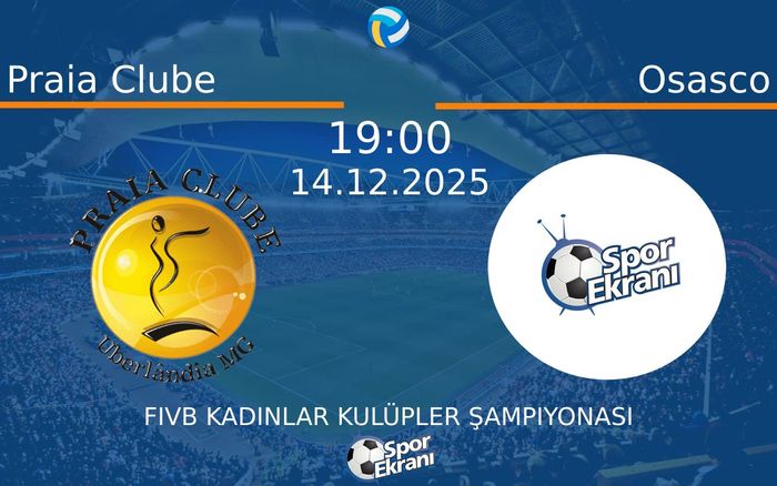 14 Aralık 2025 Praia Clube vs Osasco maçı Hangi Kanalda Saat Kaçta Yayınlanacak? 14 Aralık 2025 Praia Clube vs Osasco maçı Hangi Kanalda Saat Kaçta Yayınlanacak?