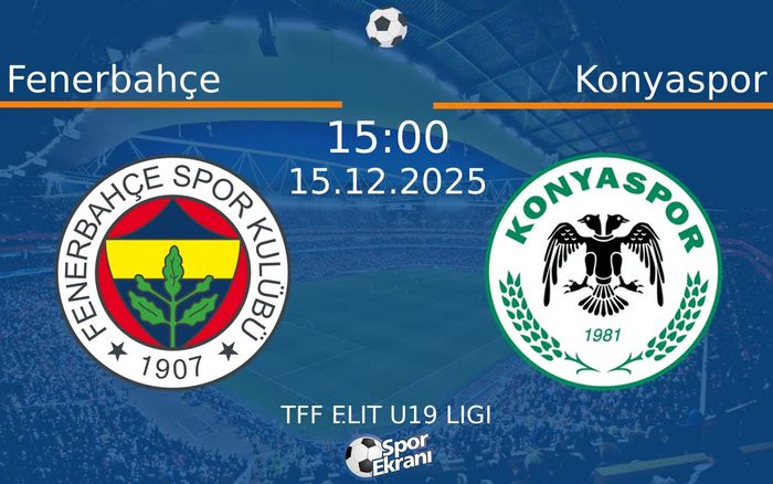 15 Aralık 2025 Fenerbahçe vs Konyaspor maçı Hangi Kanalda Saat Kaçta Yayınlanacak? 15 Aralık 2025 Fenerbahçe vs Konyaspor maçı Hangi Kanalda Saat Kaçta Yayınlanacak?
