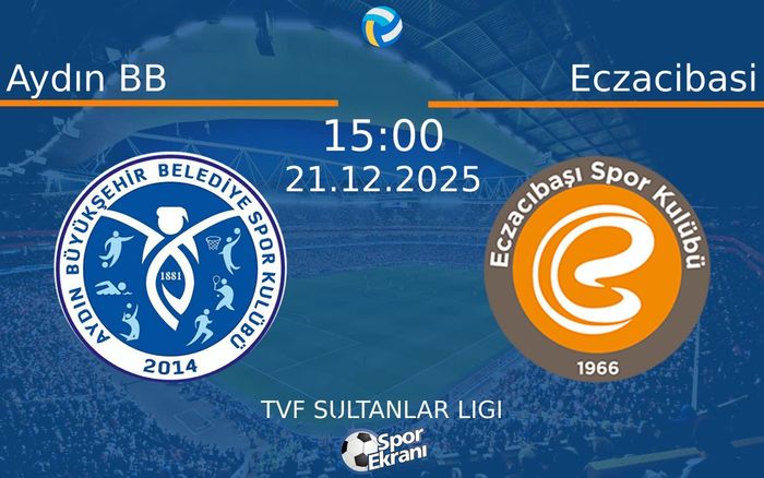 21 Aralık 2025 Aydın BB vs Eczacibasi maçı Hangi Kanalda Saat Kaçta Yayınlanacak?