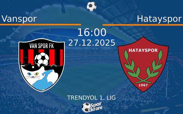 27 Aralık 2025 Vanspor vs Hatayspor maçı Hangi Kanalda Saat Kaçta Yayınlanacak? 27 Aralık 2025 Vanspor vs Hatayspor maçı Hangi Kanalda Saat Kaçta Yayınlanacak?
