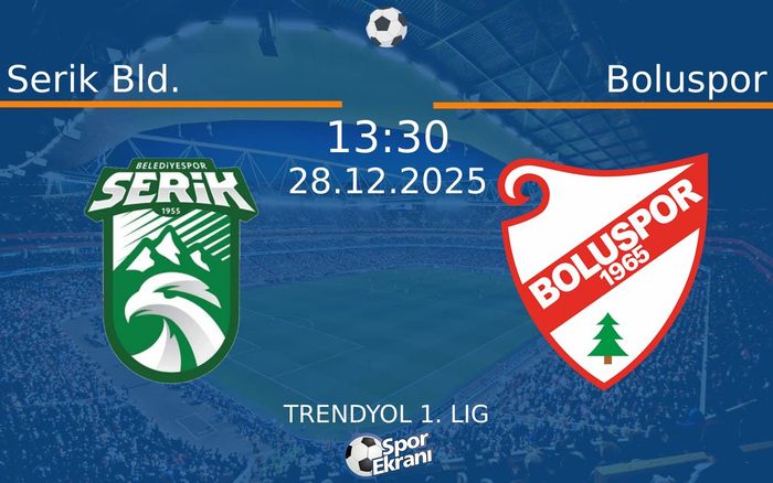 28 Aralık 2025 Serik Bld. vs Boluspor maçı Hangi Kanalda Saat Kaçta Yayınlanacak? 28 Aralık 2025 Serik Bld. vs Boluspor maçı Hangi Kanalda Saat Kaçta Yayınlanacak?