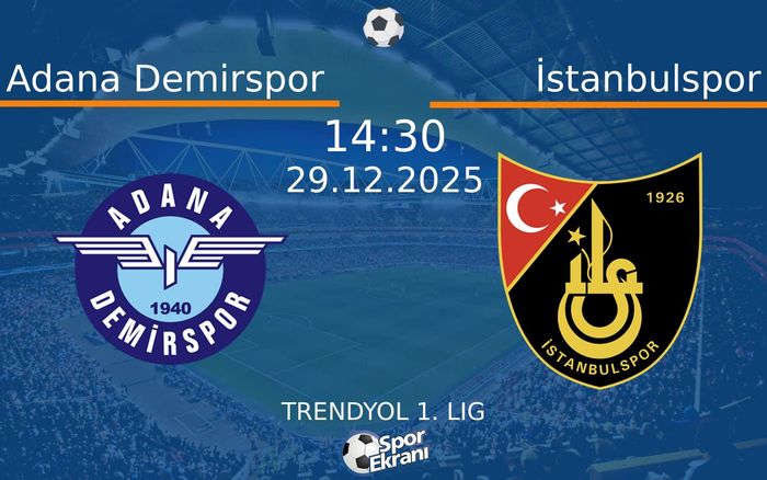 29 Aralık 2025 Adana Demirspor vs İstanbulspor maçı Hangi Kanalda Saat Kaçta Yayınlanacak? 29 Aralık 2025 Adana Demirspor vs İstanbulspor maçı Hangi Kanalda Saat Kaçta Yayınlanacak?