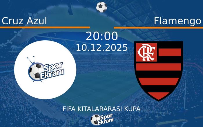 10 Aralık 2025 Cruz Azul vs Flamengo maçı Hangi Kanalda Saat Kaçta Yayınlanacak? 10 Aralık 2025 Cruz Azul vs Flamengo maçı Hangi Kanalda Saat Kaçta Yayınlanacak?