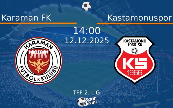 12 Aralık 2025 Karaman FK vs Kastamonuspor maçı Hangi Kanalda Saat Kaçta Yayınlanacak? 12 Aralık 2025 Karaman FK vs Kastamonuspor maçı Hangi Kanalda Saat Kaçta Yayınlanacak?