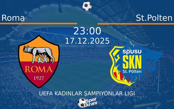 17 Aralık 2025 Roma vs St.Polten maçı Hangi Kanalda Saat Kaçta Yayınlanacak?