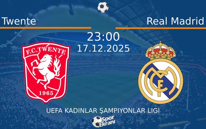 17 Aralık 2025 Twente vs Real Madrid maçı Hangi Kanalda Saat Kaçta Yayınlanacak?