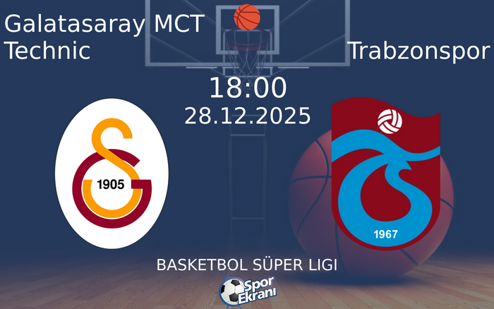28 Aralık 2025 Galatasaray MCT Technic vs Trabzonspor maçı Hangi Kanalda Saat Kaçta Yayınlanacak? 28 Aralık 2025 Galatasaray MCT Technic vs Trabzonspor maçı Hangi Kanalda Saat Kaçta Yayınlanacak?