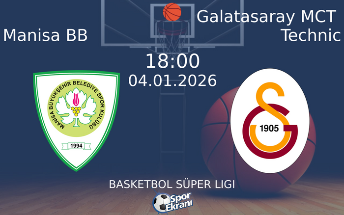 04 Ocak 2026 Manisa BB vs Galatasaray MCT Technic maçı Hangi Kanalda Saat Kaçta Yayınlanacak? 04 Ocak 2026 Manisa BB vs Galatasaray MCT Technic maçı Hangi Kanalda Saat Kaçta Yayınlanacak?