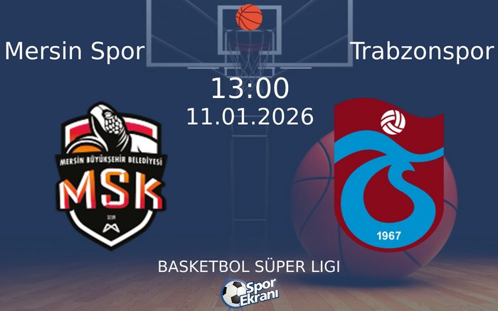 11 Ocak 2026 Mersin Spor vs Trabzonspor maçı Hangi Kanalda Saat Kaçta Yayınlanacak? 11 Ocak 2026 Mersin Spor vs Trabzonspor maçı Hangi Kanalda Saat Kaçta Yayınlanacak?