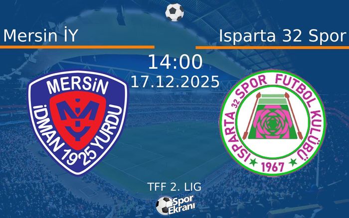 17 Aralık 2025 Mersin İY vs Isparta 32 Spor maçı Hangi Kanalda Saat Kaçta Yayınlanacak? 17 Aralık 2025 Mersin İY vs Isparta 32 Spor maçı Hangi Kanalda Saat Kaçta Yayınlanacak?