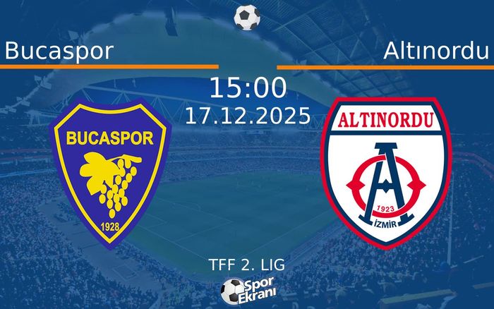 17 Aralık 2025 Bucaspor vs Altınordu maçı Hangi Kanalda Saat Kaçta Yayınlanacak? 17 Aralık 2025 Bucaspor vs Altınordu maçı Hangi Kanalda Saat Kaçta Yayınlanacak?