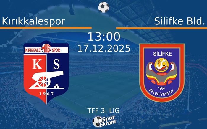 17 Aralık 2025 Kırıkkalespor vs Silifke Bld. maçı Hangi Kanalda Saat Kaçta Yayınlanacak?