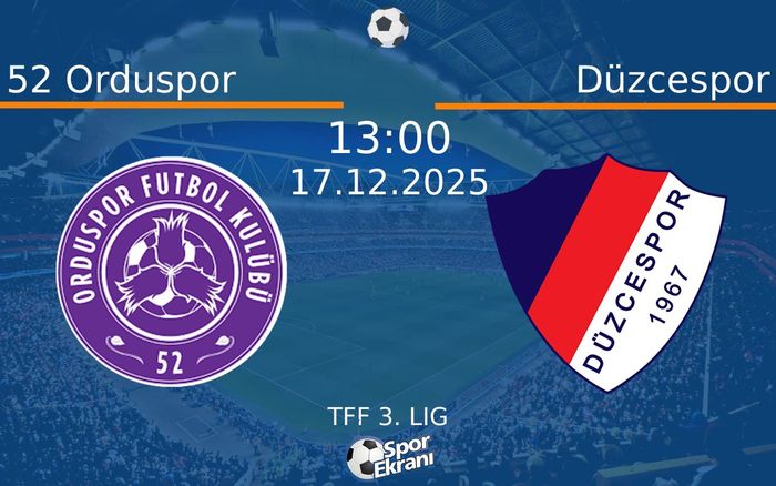 17 Aralık 2025 52 Orduspor vs Düzcespor maçı Hangi Kanalda Saat Kaçta Yayınlanacak? 17 Aralık 2025 52 Orduspor vs Düzcespor maçı Hangi Kanalda Saat Kaçta Yayınlanacak?